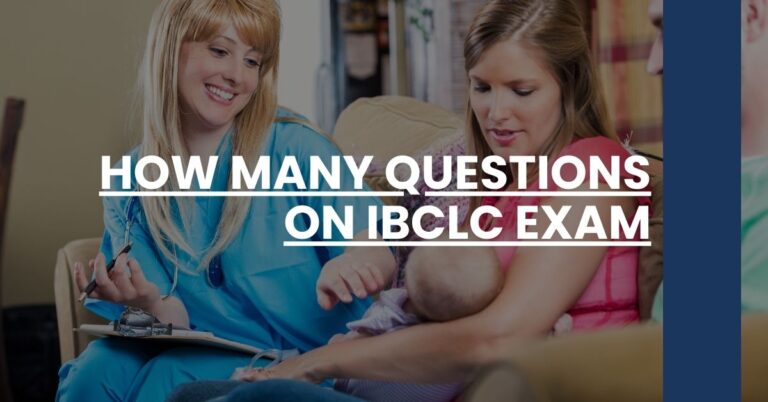 How Many Questions on IBCLC Exam Feature Image