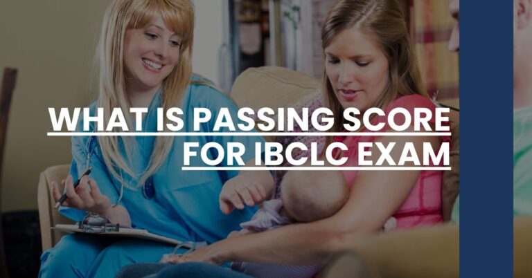 What is Passing Score for IBCLC Exam Feature Image